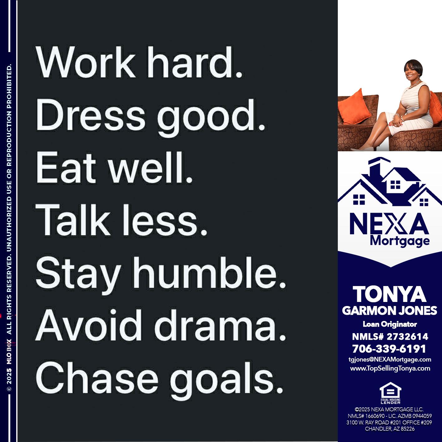 work hard - Tonya Garmon Jones -Loan Originator
