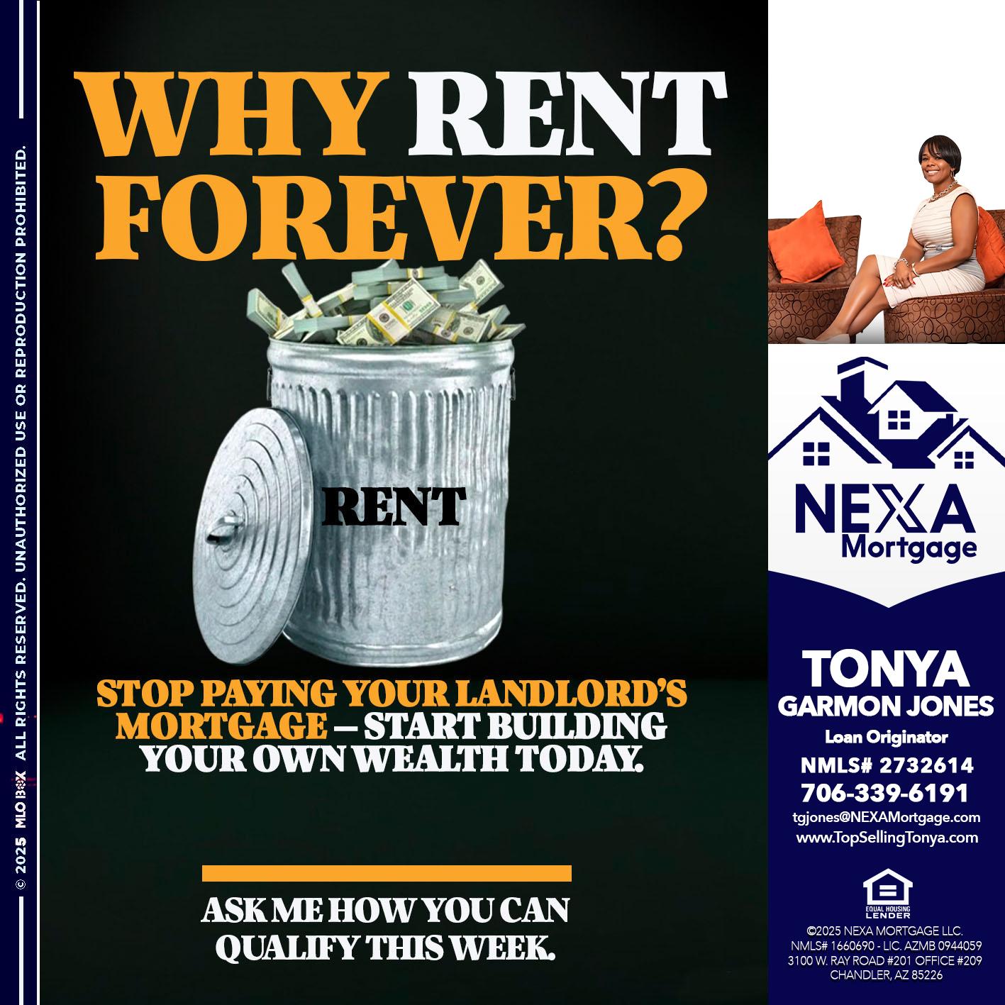 why rent? - Tonya Garmon Jones -Loan Originator