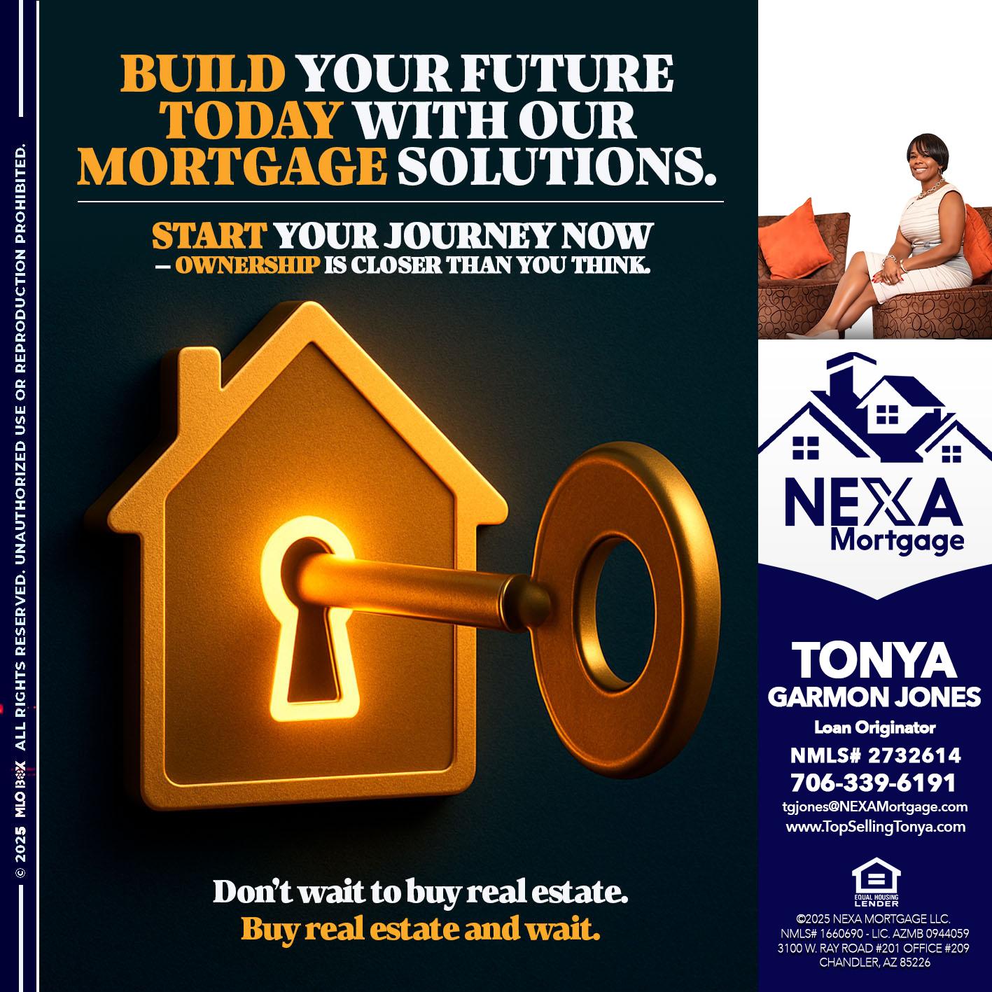 BUILD YOUR FUTURE - Tonya Garmon Jones -Loan Originator