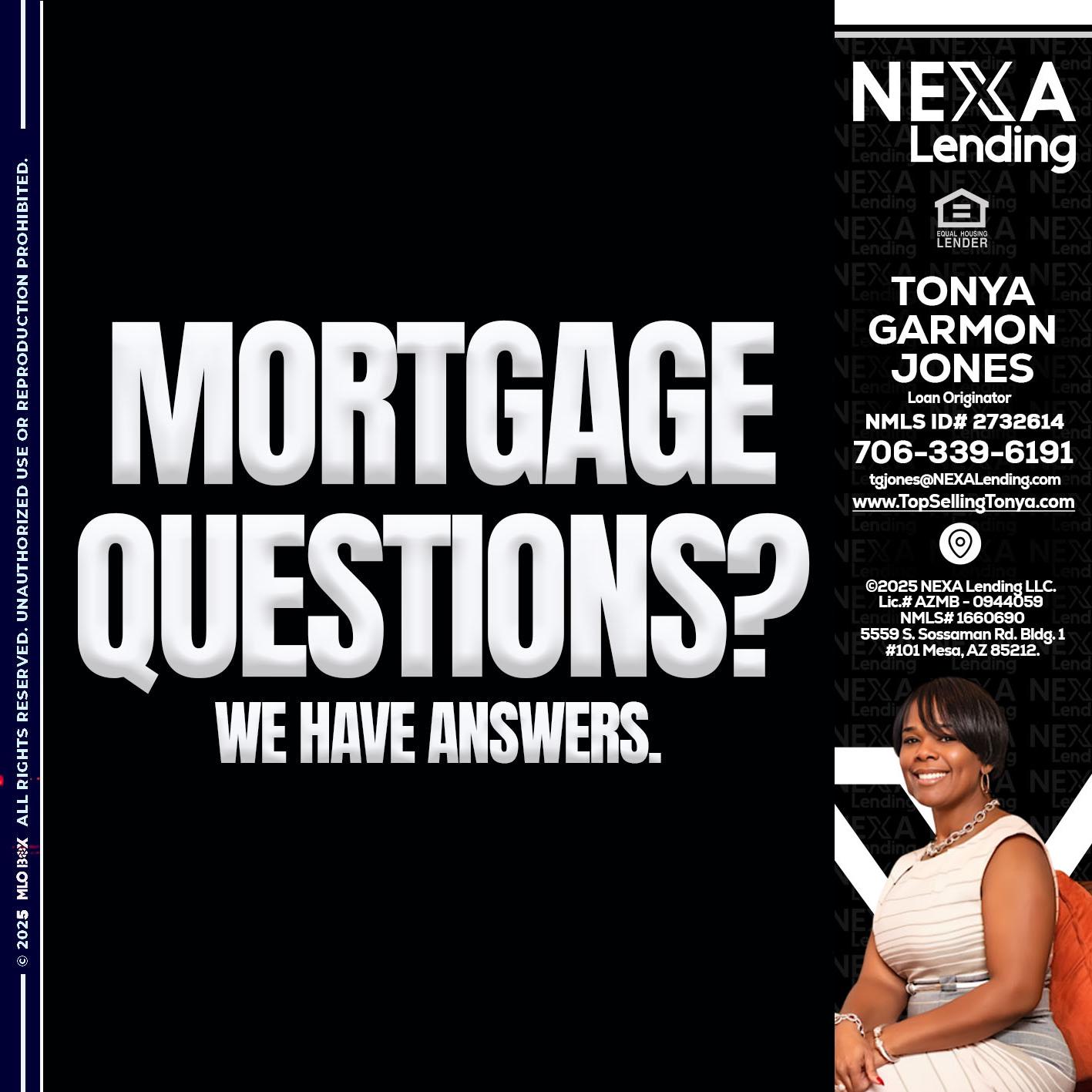 mortgage questions - Tonya Garmon Jones -Loan Originator