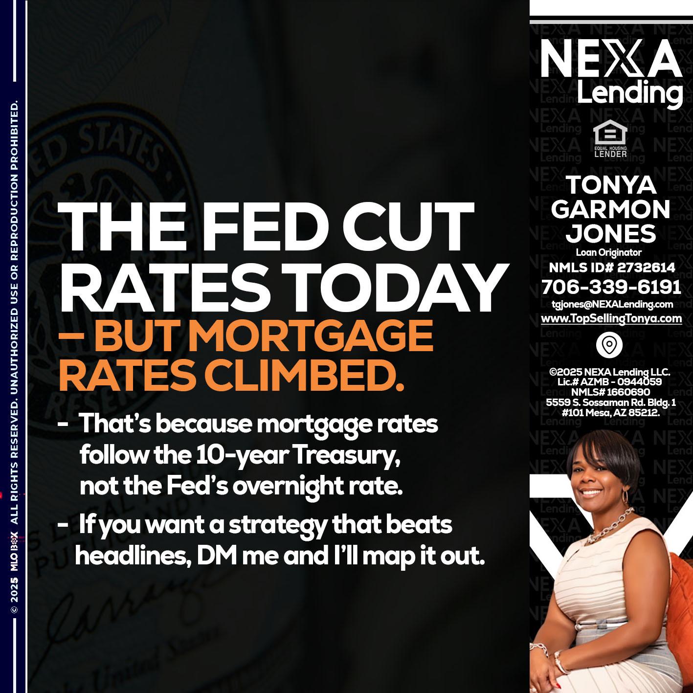 THE FED CUT - Tonya Garmon Jones -Loan Originator
