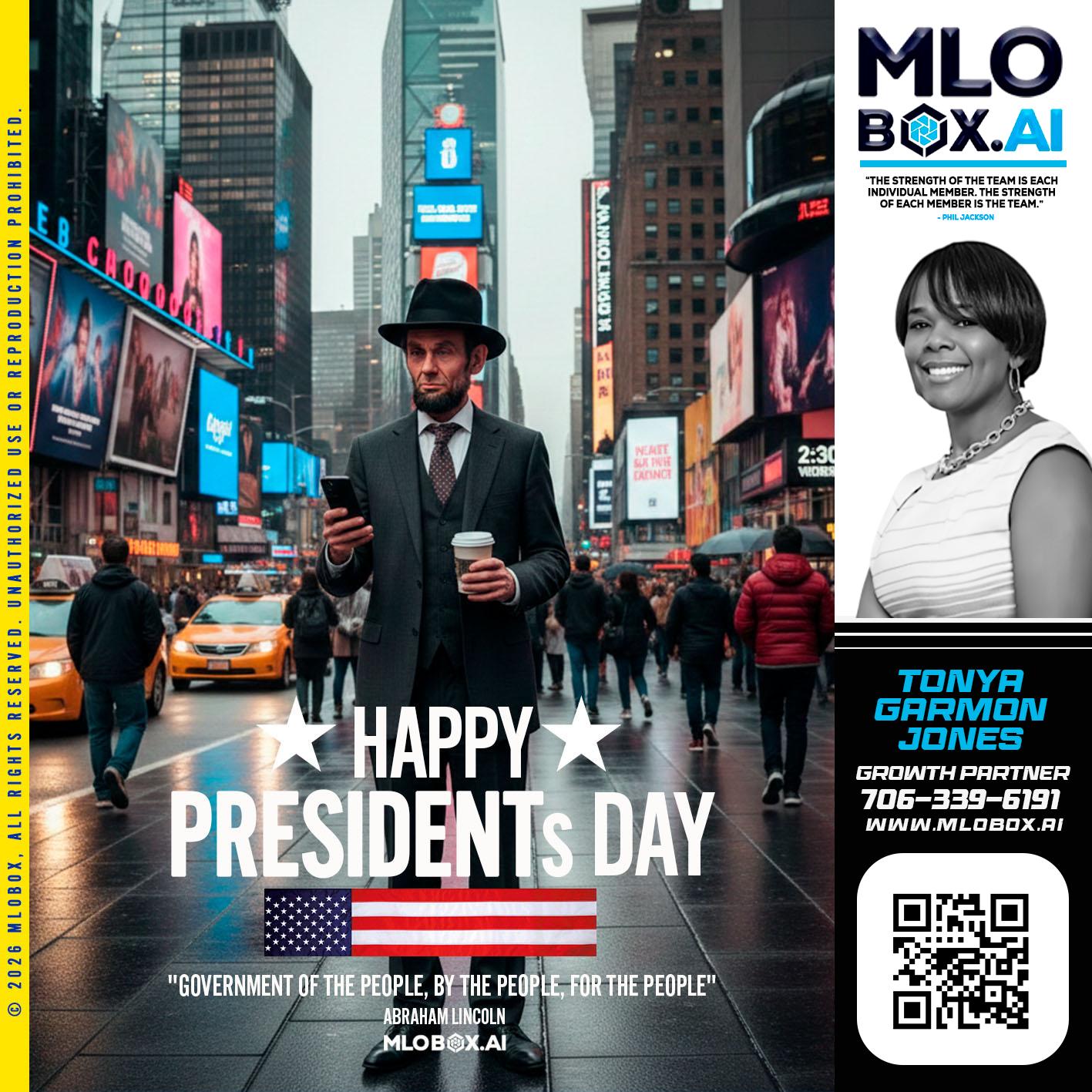 HAPPY PRESIDENTS DAY - Tonya Garmon Jones -Loan Originator