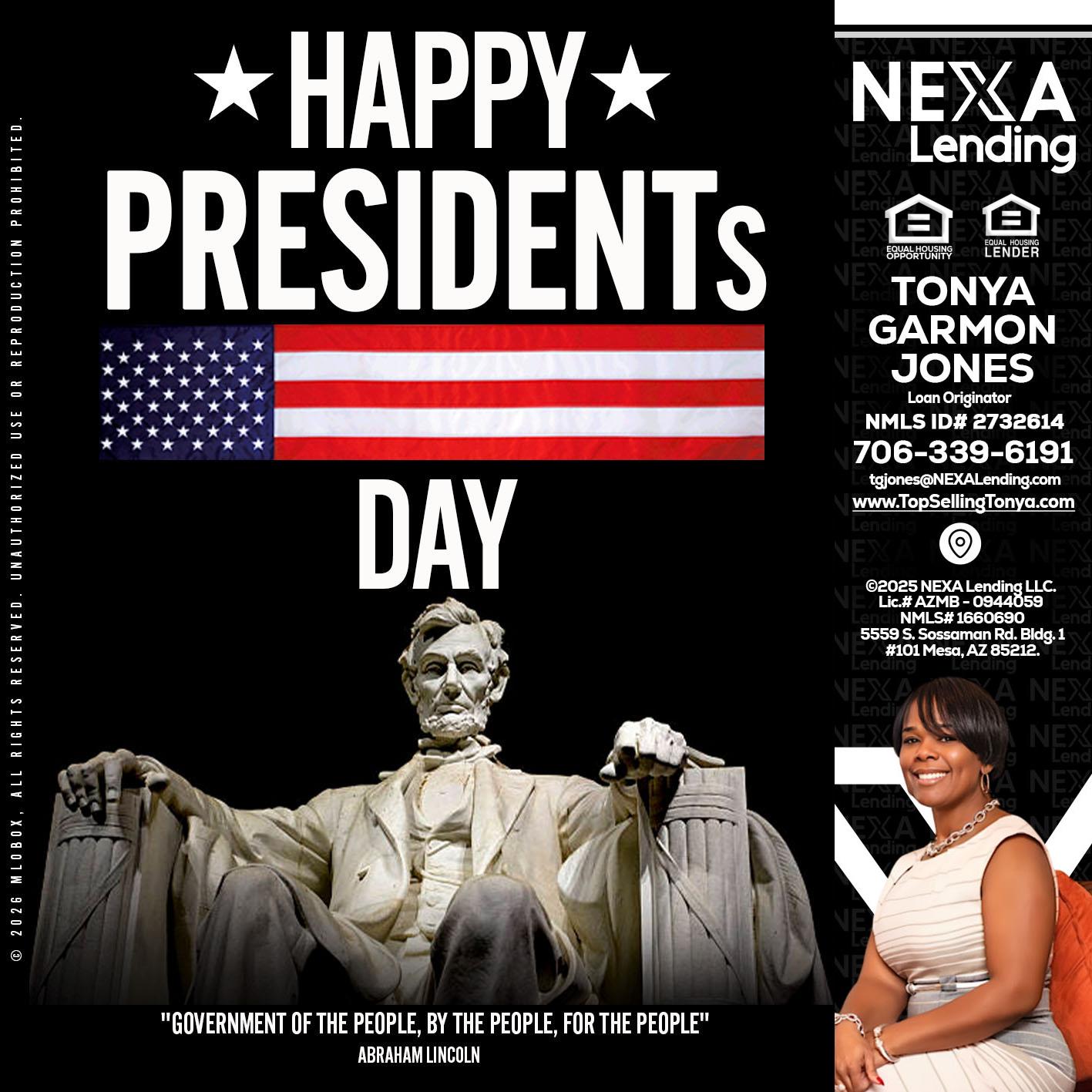 happy presidents day - Tonya Garmon Jones -Loan Originator