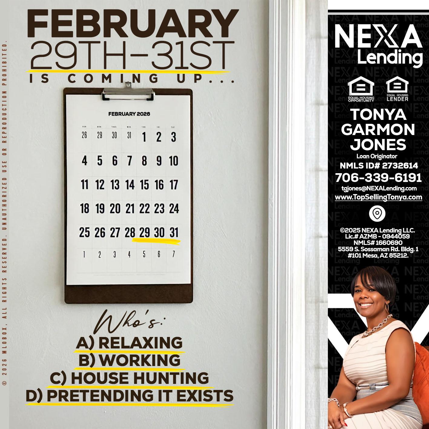 FEBRUARY 29-31 - Tonya Garmon Jones -Loan Originator