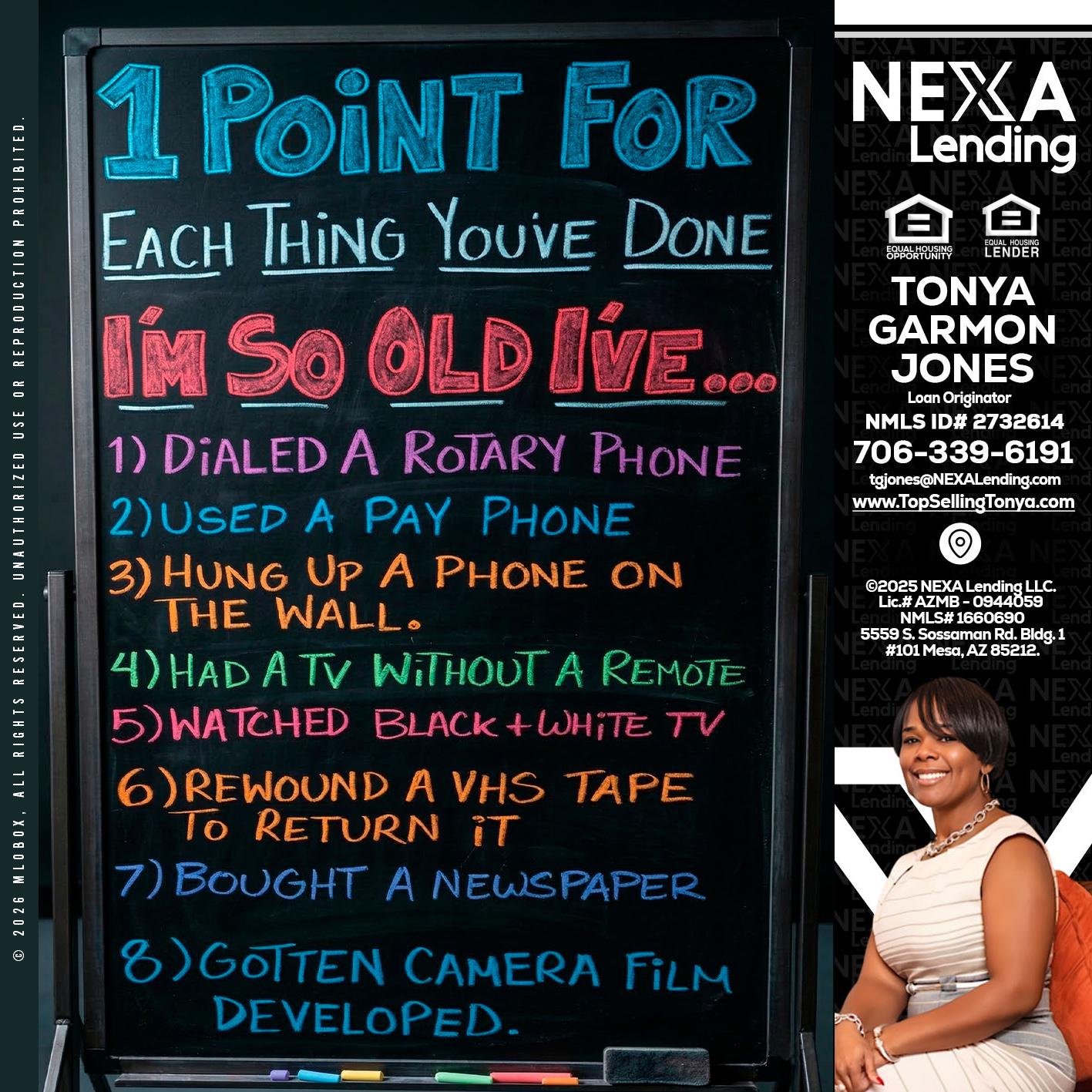 1 point for - Tonya Garmon Jones -Loan Originator