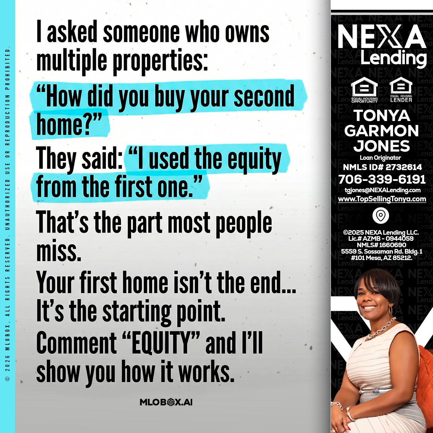 I asked someone - Tonya Garmon Jones -Loan Originator