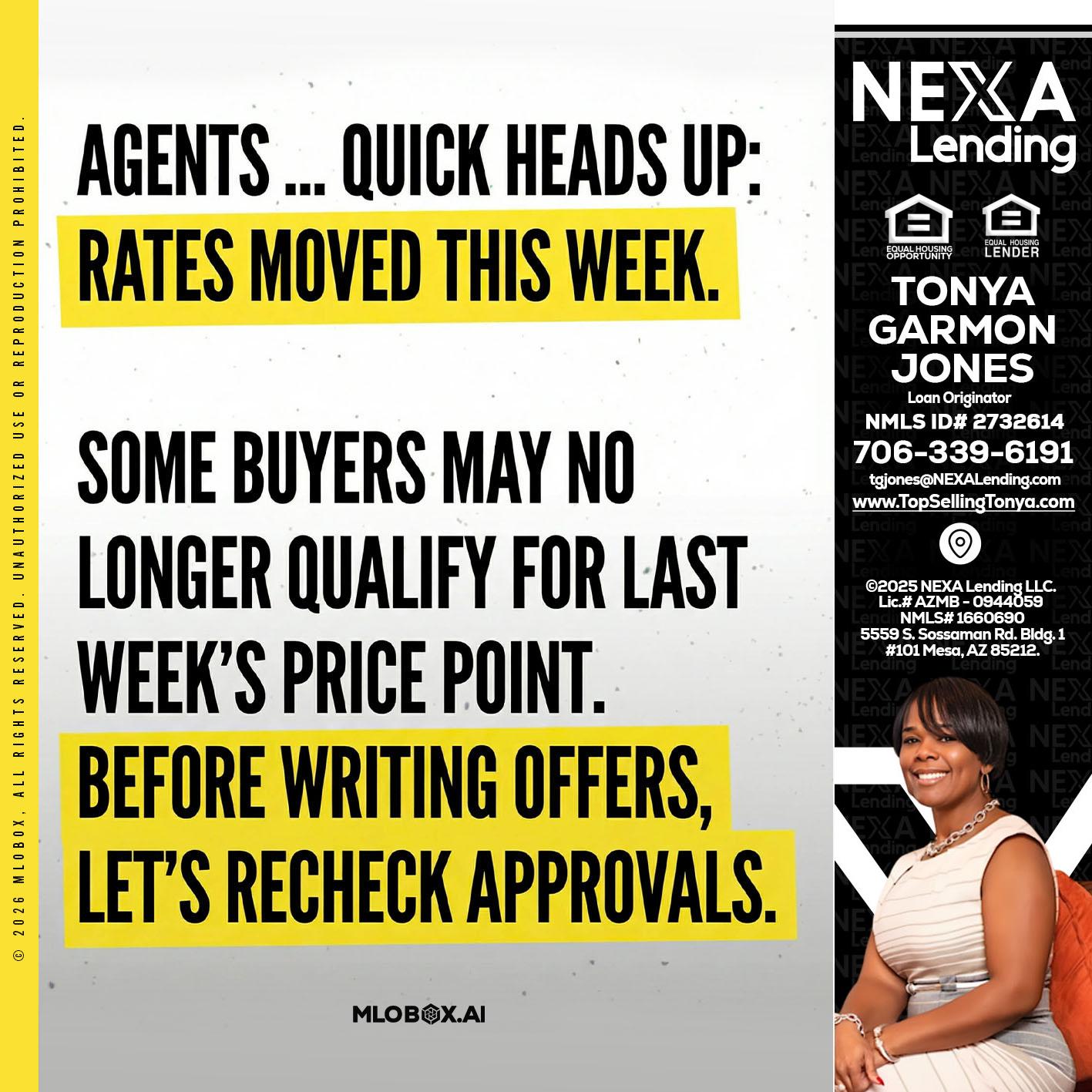 agents quick heads up - Tonya Garmon Jones -Loan Originator