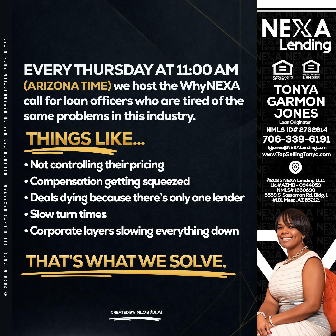 every Thursday - Tonya Garmon Jones -Loan Originator
