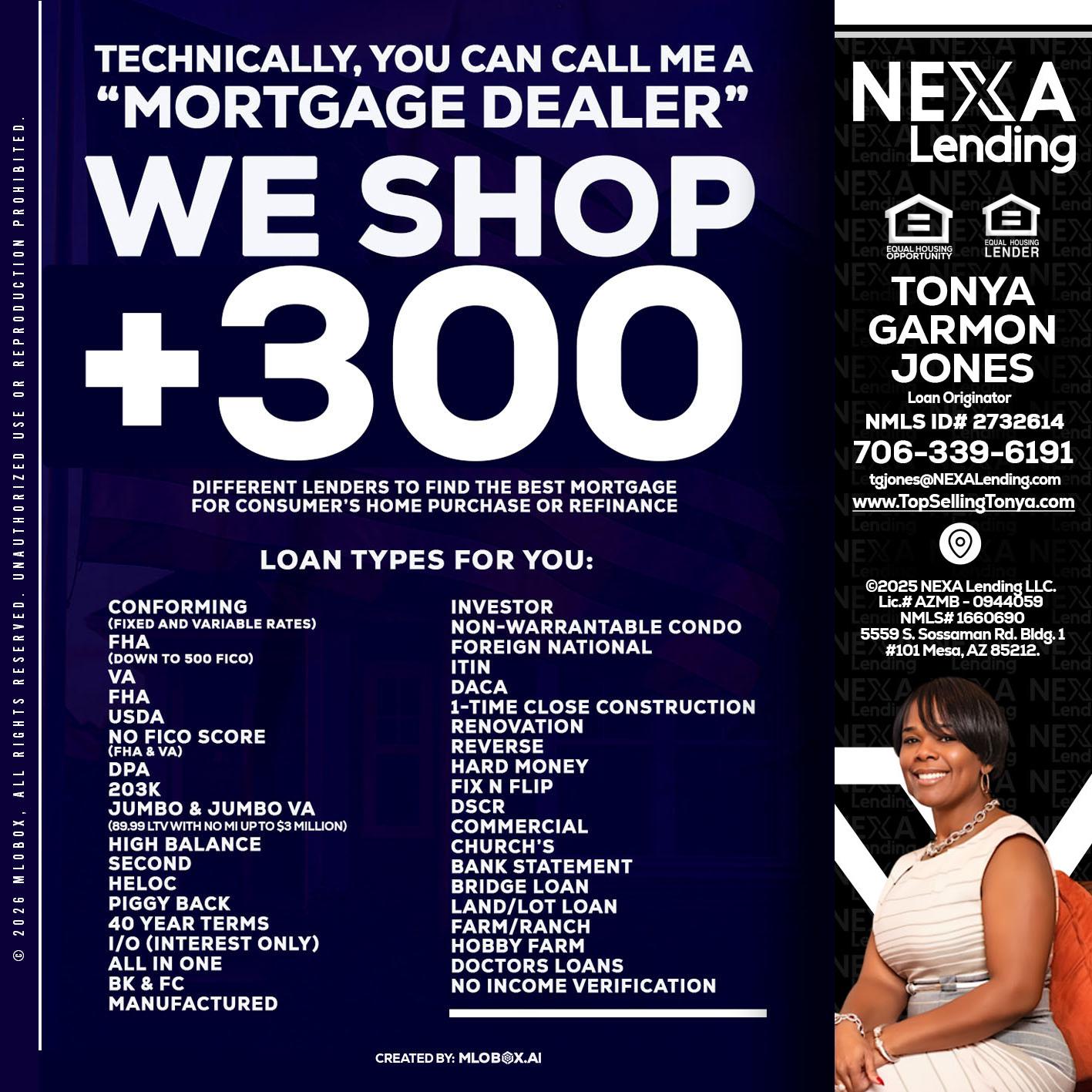 300+ LENDERS - Tonya Garmon Jones -Loan Originator