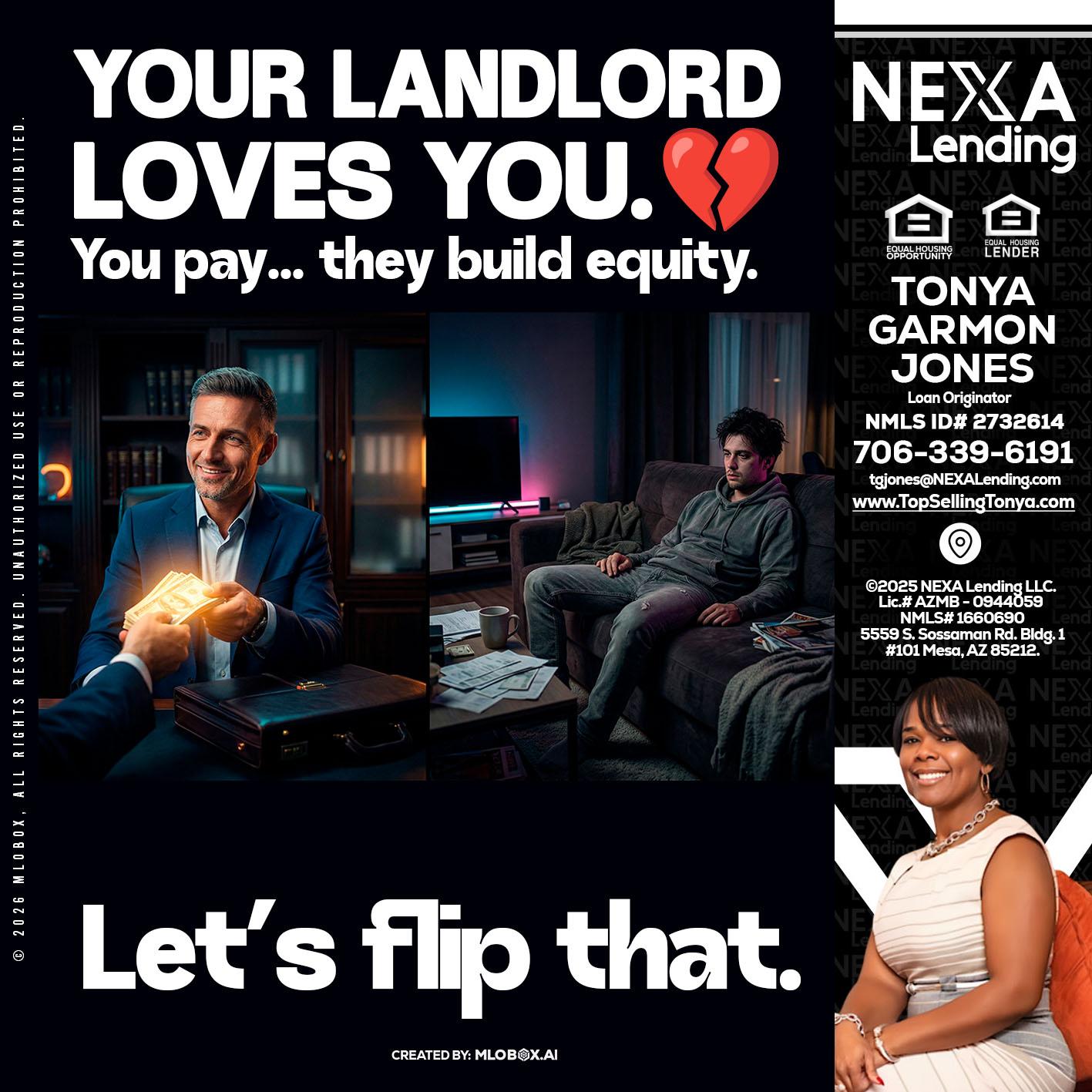 your landlord - Tonya Garmon Jones -Loan Originator