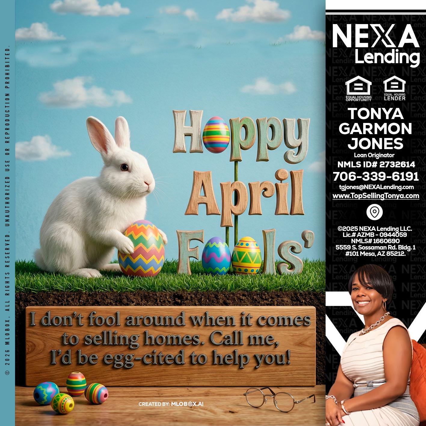 happy april fools - Tonya Garmon Jones -Loan Originator